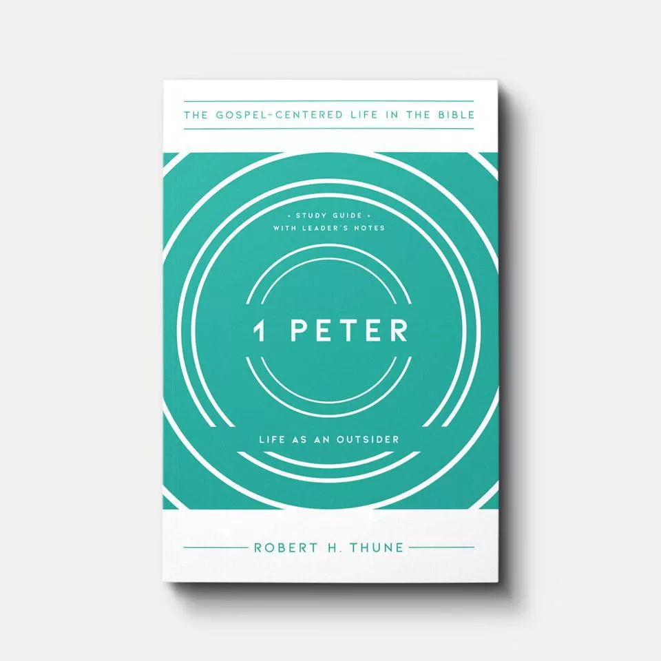 1 Peter: Life as an Outsider (Robert Thune)