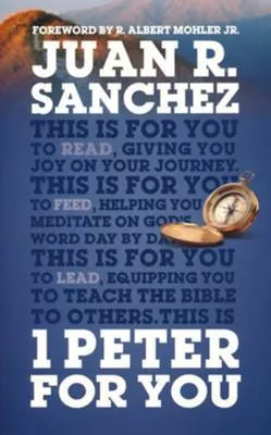 1 Peter For You (Juan R. Sanchez)