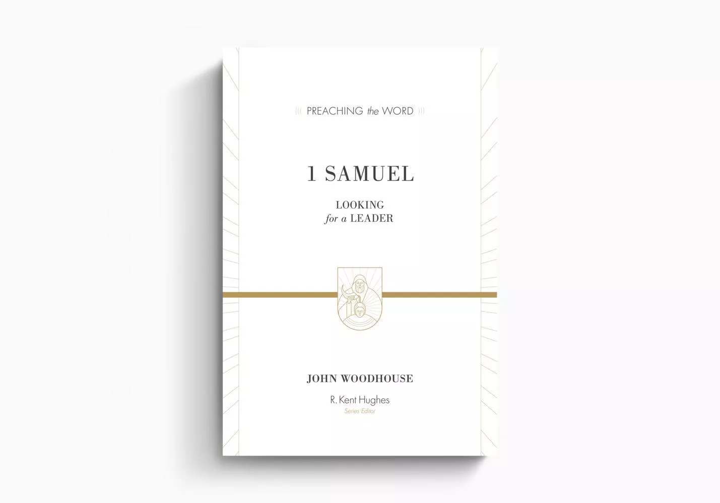 1 Samuel (Redesign): Looking for a Leader (John Woodhouse)