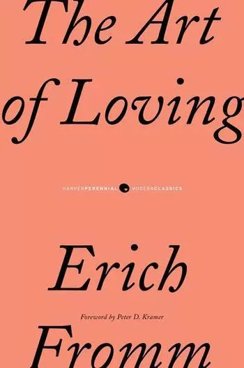 The Art of Loving (Erich Fromm and Erich Fromm)