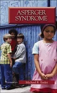 Asperger Syndrome : Meeting the Challenges with Hope