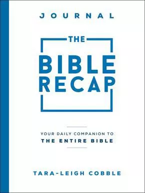The Bible Recap Journal (Tara-Leigh Cobble)