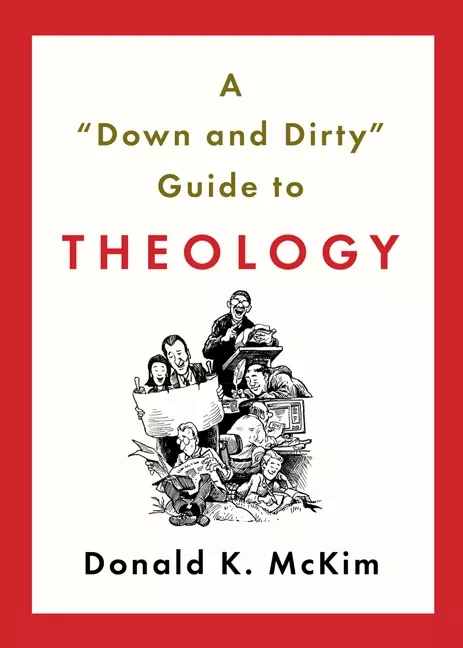 'Down & Dirty' Guide to Theology