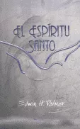 El Espiritu Santo (Edwin Palmer)
