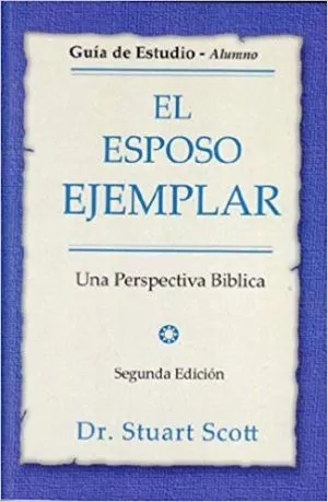 El Esposo Ejemplar: Gu?a de Estudio – Alumno (con respuestas)
