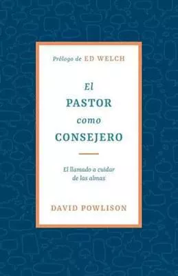 El Pastor como Consejero (David Powlinson)