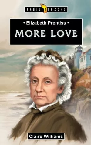 Elizabeth Prentiss: More Love