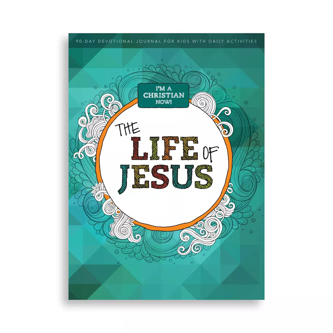 I’m a Christian Now! – The Life of Jesus: 90-Day Devotional Journal