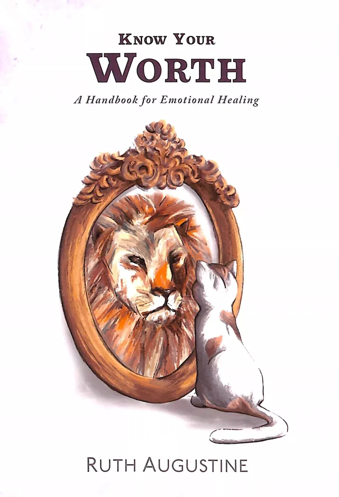 Know Your Worth: A Handbook For Emotional Healing