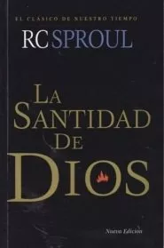 La Santidad de Dios (R. C. Sproul)