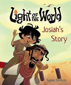 Light of the World: Josiah’s Story (The Salvation Poem Project, Sophie DeMuth)