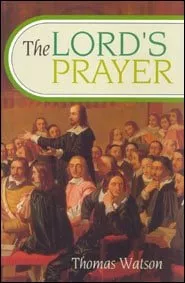 The Lord’s Prayer – paperback (Thomas Watson)