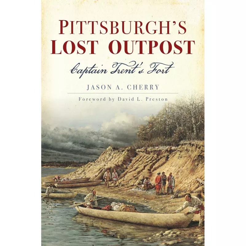 Pittsburgh’s Lost Outpost