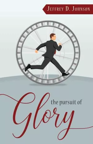 The Pursuit of Glory (Jeffrey D. Johnson)