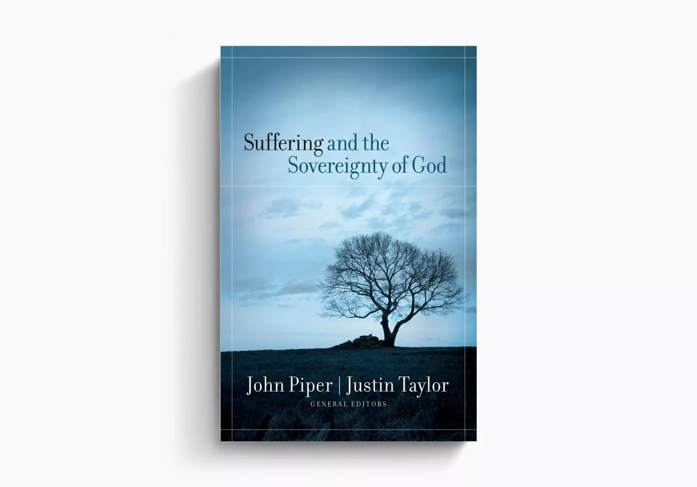 Suffering and the Sovereignty of God (John Piper and Justin Taylor)
