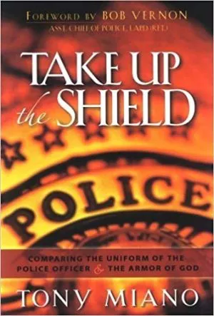 Take Up the Shield (Tony Miano)