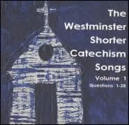 The Westminster Shorter Catechism Songs, Volume 1: Questions 1-28 (Holly Dutton)