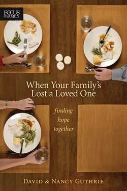 When Your Family’s Lost a Loved One (Nancy Guthrie, David Guthrie)