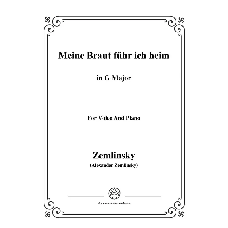 Zemlinsky-Meine Braut fhr ich heim